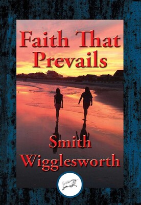 Faith That Prevails Faith That Prevails