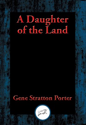 A Daughter of the Land A Daughter of the Land