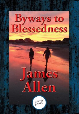 Byways to Blessedness Byways to Blessedness