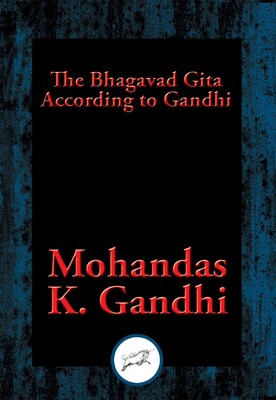 Bhagavad Gita According to Gandhi Bhagavad Gita According to Gandhi