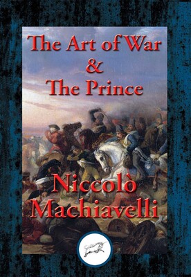 The Art of War & The Prince The Art of War & The Prince