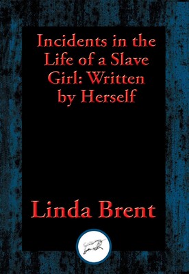 Incidents in the Life of a Slave Girl Incidents in the Life of a Slave Girl