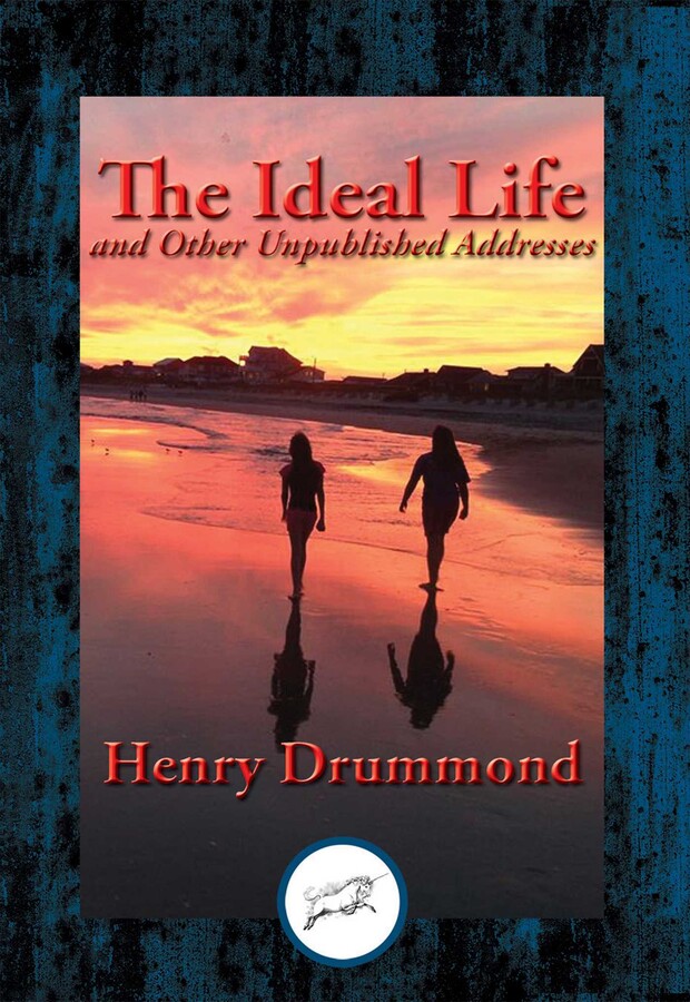 Ideal Life and Other Unpublished Addresses