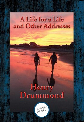 A Life for a Life and Other Addresses A Life for a Life and Other Addresses