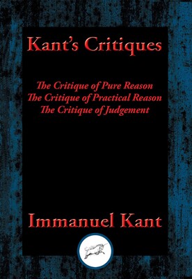 Kant's Critiques Kant's Critiques