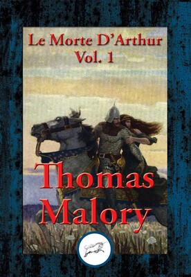 Le Morte D'Arthur Le Morte D'Arthur