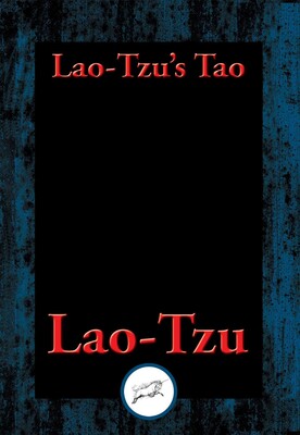 Lao-tzu's Tao and Wu Wei Lao-tzu's Tao and Wu Wei