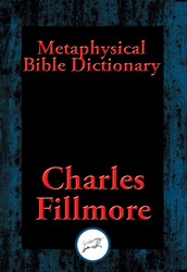 Metaphysical Bible Dictionary