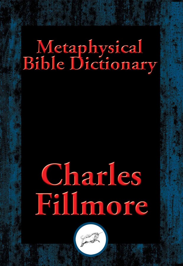Metaphysical Bible Dictionary