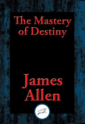 The Mastery of Destiny The Mastery of Destiny