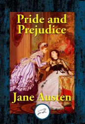 Pride and Prejudice Pride and Prejudice