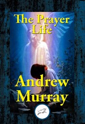 The Prayer Life The Prayer Life