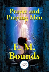 Prayer and Praying Men Prayer and Praying Men