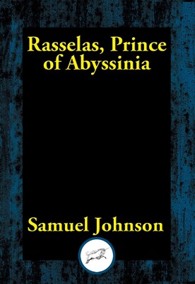 Rasselas, Prince of Abyssinia Rasselas, Prince of Abyssinia
