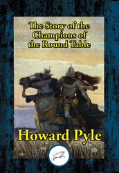 The Story of the Champions of the Round Table