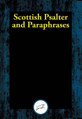 Scottish Psalter and Paraphrases Scottish Psalter and Paraphrases
