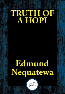 Truth of a Hopi Truth of a Hopi