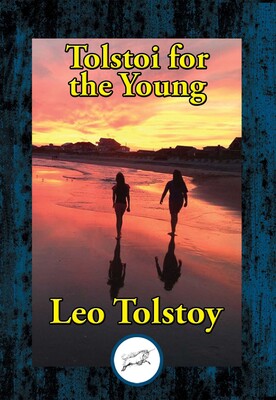 Tolstoi for the Young Tolstoi for the Young