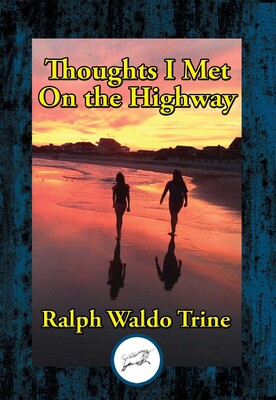 Thoughts I Met On the Highway Thoughts I Met On the Highway