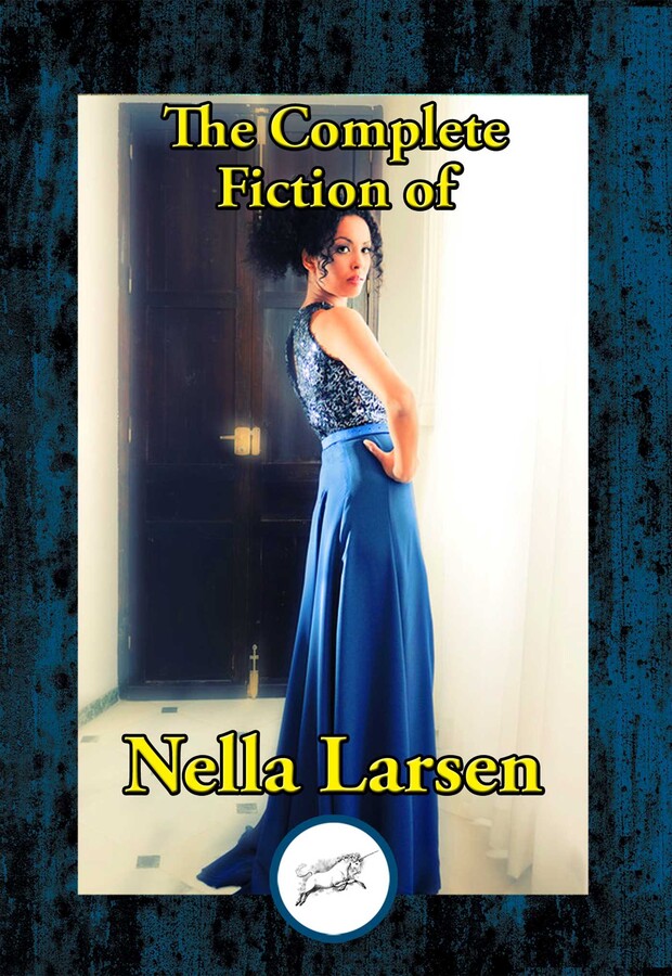Complete Fiction of Nella Larsen