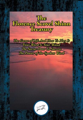 Florence Scovel Shinn Treasury Florence Scovel Shinn Treasury