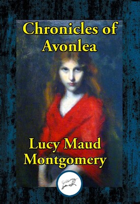 Chronicles of Avonlea Chronicles of Avonlea