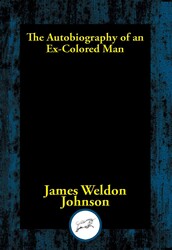 The Autobiography of an Ex-Colored Man