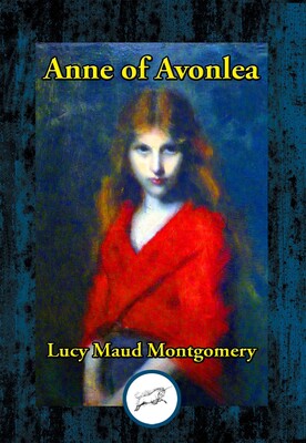 Anne of Avonlea Anne of Avonlea