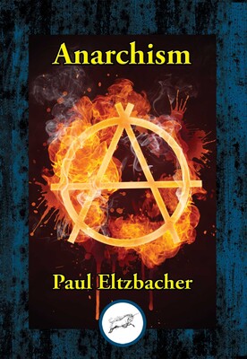 Anarchism Anarchism