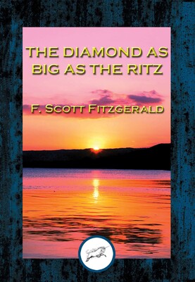 The Diamond as Big as the Ritz The Diamond as Big as the Ritz