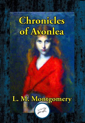 Chronicles of Avonlea Chronicles of Avonlea