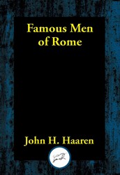 Famous Men of Rome Famous Men of Rome
