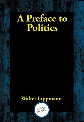 Preface to Politics Preface to Politics
