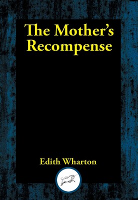 Mother's Recompense Mother's Recompense