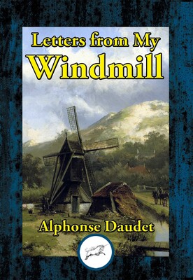 Letters from My Windmill Letters from My Windmill