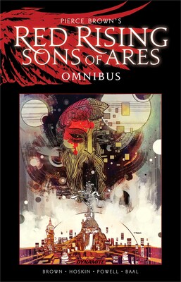 Pierce Brown's Red Rising: Sons of Ares Omnibus Pierce Brown's Red Rising: Sons of Ares Omnibus
