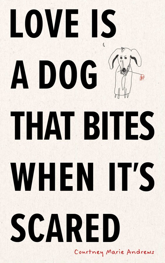 Love Is a Dog That Bites When It's Scared