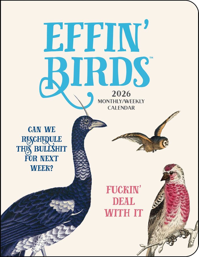 Effin' Birds 12Month 2026 Monthly/Weekly Planner Calendar Book
