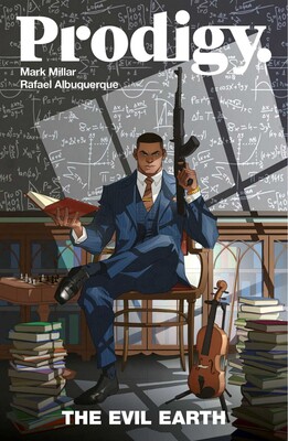 Prodigy Volume 1: The Evil Earth Prodigy Volume 1: The Evil Earth