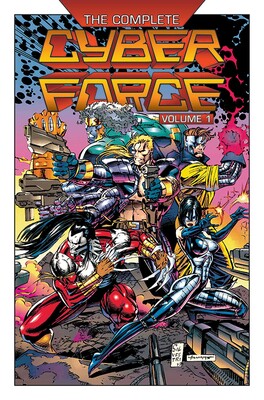 Complete Cyberforce, Volume 1 Complete Cyberforce, Volume 1