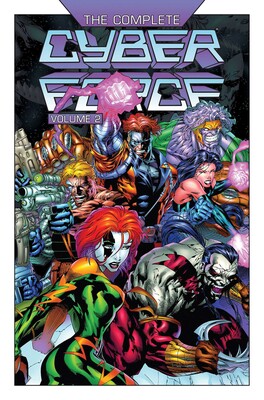 Complete Cyberforce Volume 2 Complete Cyberforce Volume 2