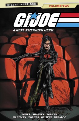 G.I. Joe: A Real American Hero Silent Missions Vol. 2 G.I. Joe: A Real American Hero Silent Missions Vol. 2