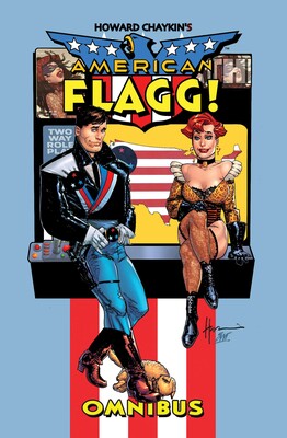 Howard Chaykin's American Flagg Omnibus Howard Chaykin's American Flagg Omnibus