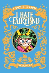 I Hate Fairyland Deluxe Hardcover Book Four I Hate Fairyland Deluxe Hardcover Book Four