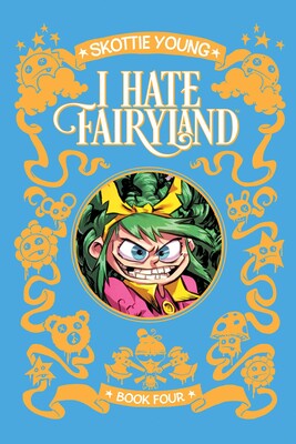 I Hate Fairyland Deluxe Hardcover Book Four I Hate Fairyland Deluxe Hardcover Book Four