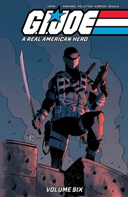 G.I. Joe: A Real American Hero Vol. 6 G.I. Joe: A Real American Hero Vol. 6