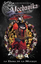 Lady Mechanika: La Dama de la Muerte Lady Mechanika: La Dama de la Muerte