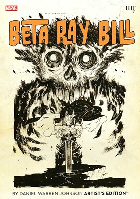 Beta Ray Bill by Daniel Warren Johnson Artist's Edition Beta Ray Bill by Daniel Warren Johnson Artist's Edition