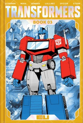 Transformers Deluxe Edition Book Three Transformers Deluxe Edition Book Three