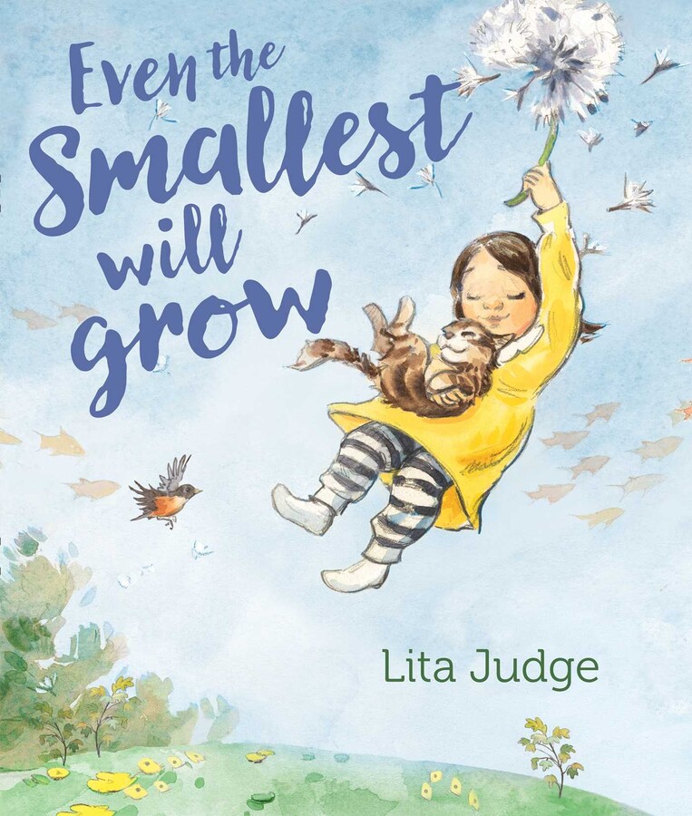 Even the Smallest Will Grow eBook by Lita Judge Official Publisher